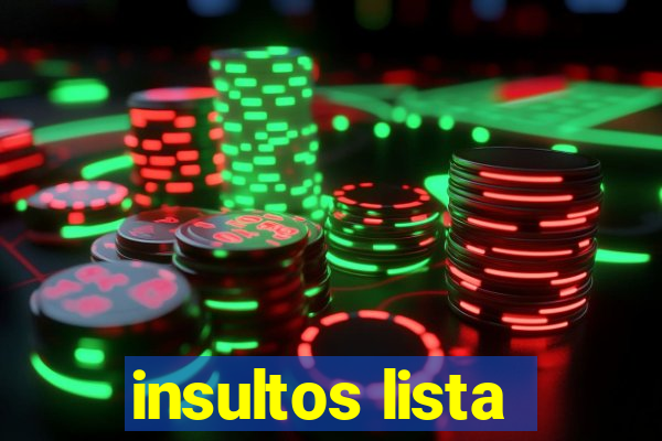 insultos lista